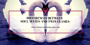 Difference Between Soul Mates and Twin Flames