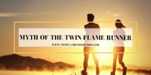 Myth of the Twin Flame Runner