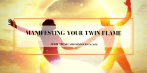 Manifesting Your Twin Flame