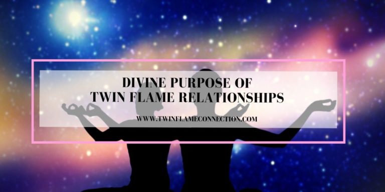 Divine Purpose of Twin Flame Relationships