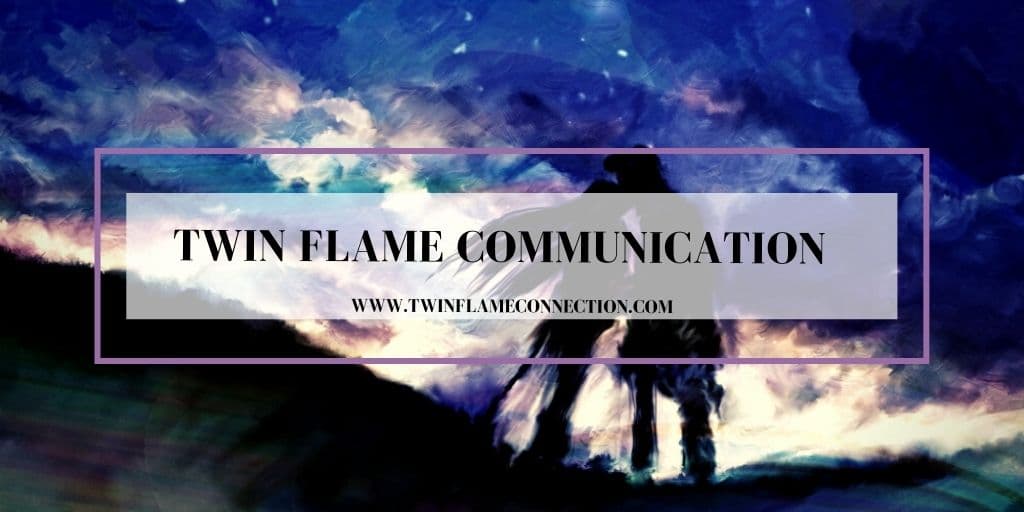 Twin Flame Communication Communicating with Your Twin