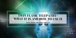 Twin Flame Telepathy